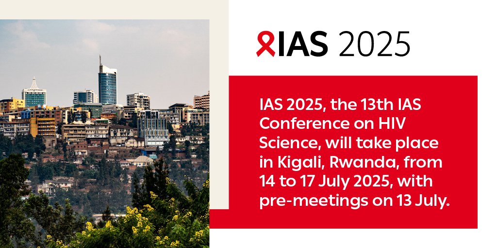 1/7: #IAS2025 will take place in @CityofKigali, #Rwanda, from 14 to 17 July 2025, with pre-meetings on 13 July! It will spotlight challenges & opportunities in some of the world’s most #HIV-affected regions while offering insights from other areas. 🧵 ias2025.org