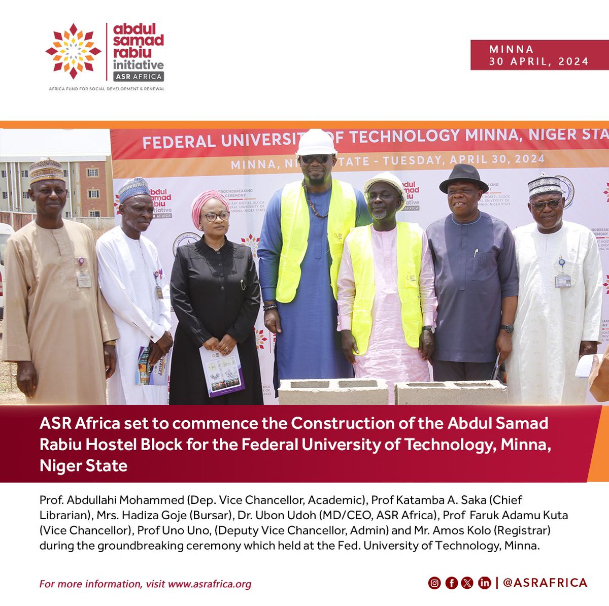 ASR Africa solidifies its dedication to advancing quality education in Nigeria with the groundbreaking of the N250 million Abdul Samad Rabiu Hostel Block at the Federal University of Technology, Minna. This project is funded through the ASR Africa's Tertiary Education Grant