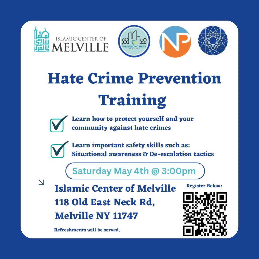 Join us for Community Safety Training at the Islamic Center of Melville on Sat, May 4th at 3 PM! 🛡️ Learn crucial safety skills with @Peaceforce & @WebelongHereny , including awareness, de-escalation, and protection against hate crimes. Sign up now!🔗 tinyurl.com/melvillehcp
