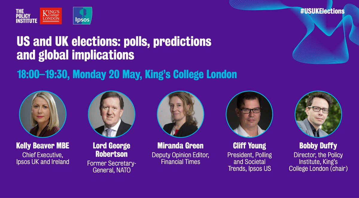 EVENT: US and UK elections: polls, predictions and global implications. Join us and @IpsosUK as @KellyIpsosUK, @greenmiranda, @CliffAYoung, @BobbyDuffyKings & ex-head of NATO George Robertson discuss these two key votes ➡️ forms.gle/Zcmh7cyHfhdpq9…
