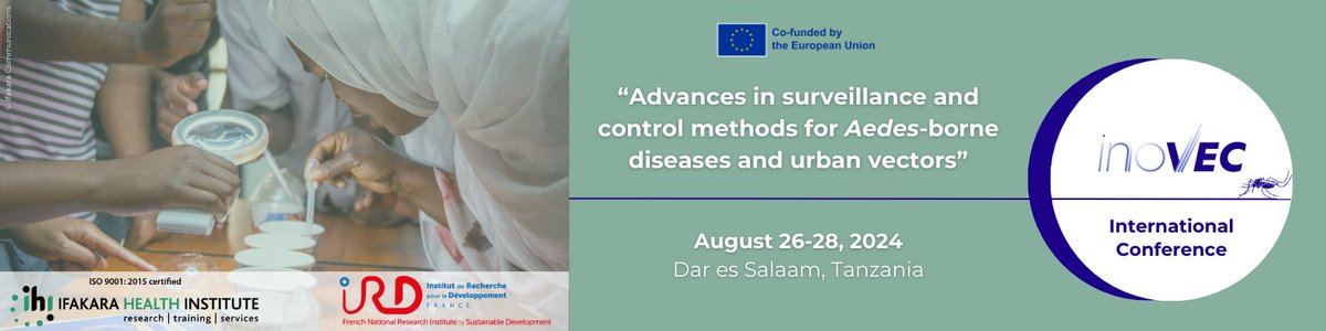 📢 CALL FOR ABSTRACTS:
1st Int'l conference on Aedes-Borne disease surveillance &amp; control

<a href="/ifakarahealth/">Ifakara Health Institute</a> and <a href="/ird_fr/">IRD.fr</a> are thrilled to announce the inaugural joint International Conference on “Advances in Surveillance and Control Methods for Aedes-Borne Diseases and Urban