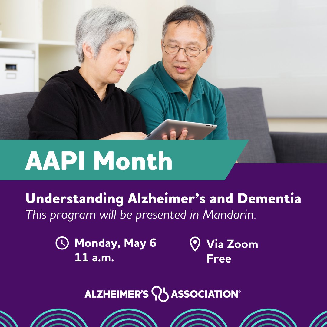 Join us on May 6 for “Understanding Alzheimer’s and Dementia,” in honor of #AAPIMonth. Presented in Mandarin, this free educational program will cover the impact of Alzheimer’s, stages of the disease, current research and treatments as well as resources. bit.ly/3TJGGIn