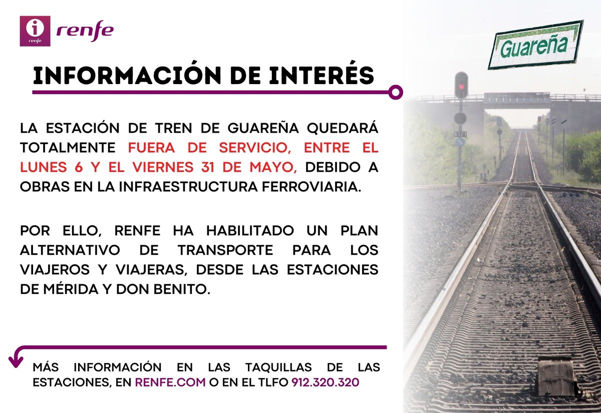 ℹ️ Debido a obras a realizar en la infraestructura ferroviaria, la estación de Tren de #Guareña quedará FUERA DE SERVICIO, entre el lunes 6 y el viernes 31 de mayo. RENFE ha habilitado un Plan Alternativo de Transporte por carretera desde la estaciones de Mérida y Don Benito.