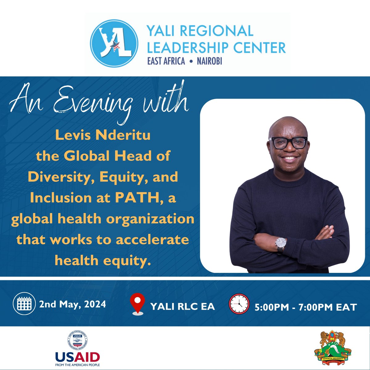 Happening today from 5:00PM @YALIRCLEA, #Cohort 55 Evening with Lewis Nderitu Head of Diversity, Equity and Inclusion at PATH Global.