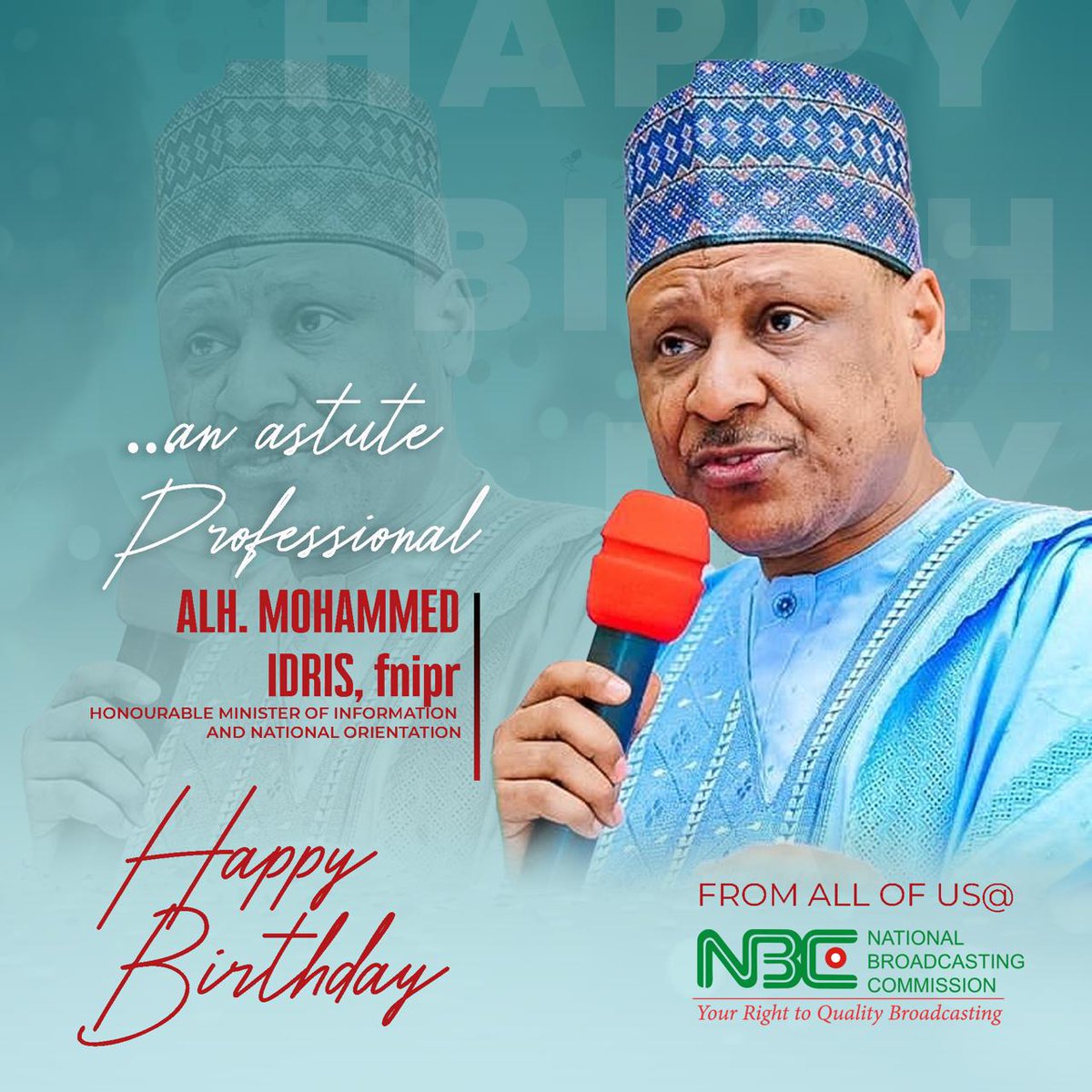 NBC Congratulates the Hon. Minister of Information and National Orientation @HMMohammedIdris on the occasion of his birthday.