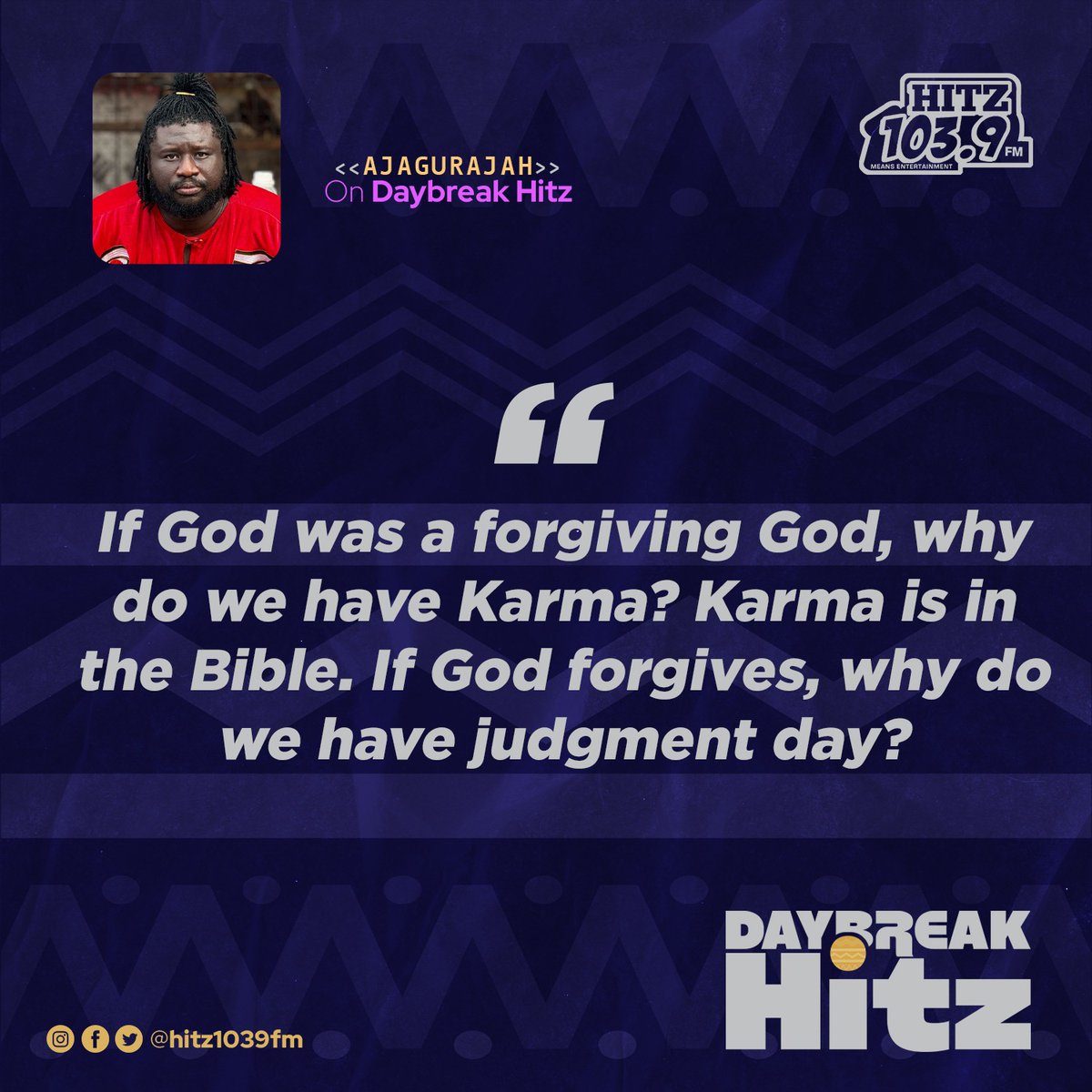 If God forgives, why do we have judgment day?

- Ajagurajah.

#JoyNews | #DayBreakHitz
