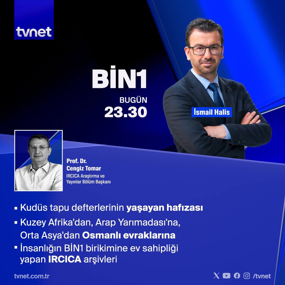 ▪ Kudüs tapu defterlerinin yaşayan hafızası

▪ Kuzey Afrika'dan, Arap Yarımadası'na, Orta Asya'dan Osmanlı evraklarına 

👉 @ismail_halis'in bu haftaki konuğu Prof. Dr. @cengiztomar oluyor.

#Bin1 bugün 23.30'da #TVNET'te.