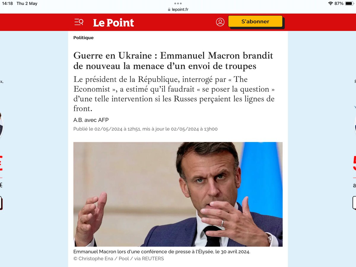 Macron sait que la France n’a aucune raison,ni les moyens d’entrer dans la guerre au sol avec la Russie. Il brandit cette menace pour une raison électorale: faire monter la peur chez les Français auxquels il veut vendre l’idée fédéraliste néfaste du “besoin de Défense européenne”