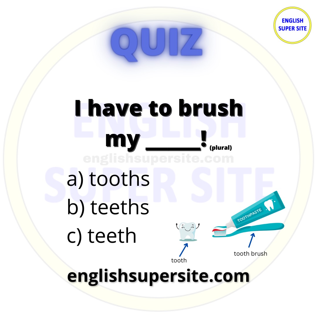 QUIZ

Do you know the right answer?

I have to brush my ________ !

To learn more go to: 
bit.ly/englishsupersi…

#English #EnglishLanguage  #StudyEnglish #EnglishTips #Ingles #IELTS #TOEFL #TOEIC #Inglese #Anglais #quiz #QuizTime #learning