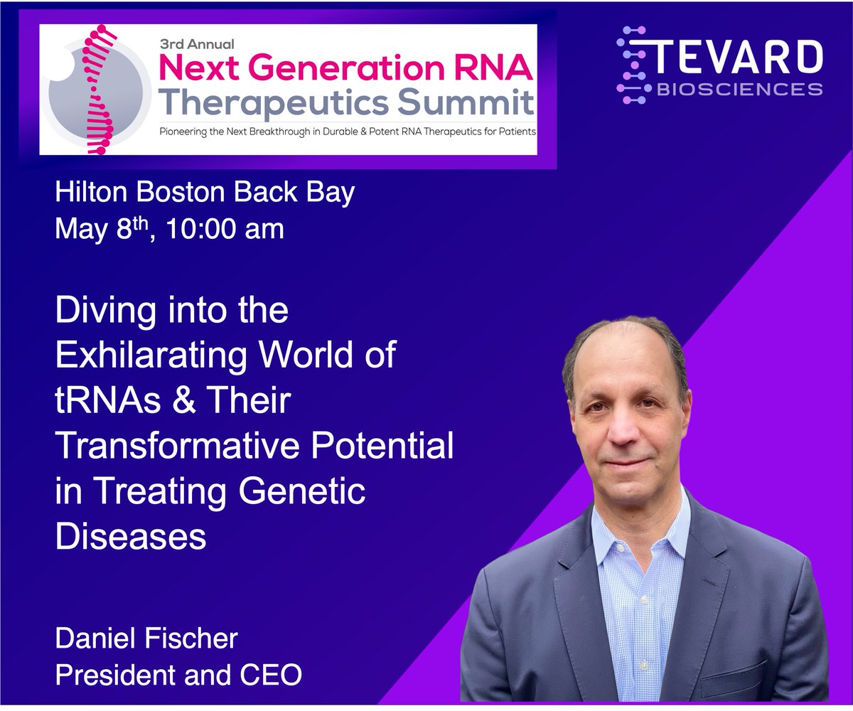 TevardB's tweet image. Join Tevard's Co-Founder and CEO Daniel Fischer at the Next Generation #RNA Therapeutics Summit in Boston as he discusses advances in #tRNA therapeutics for the treatment of genetic diseases.