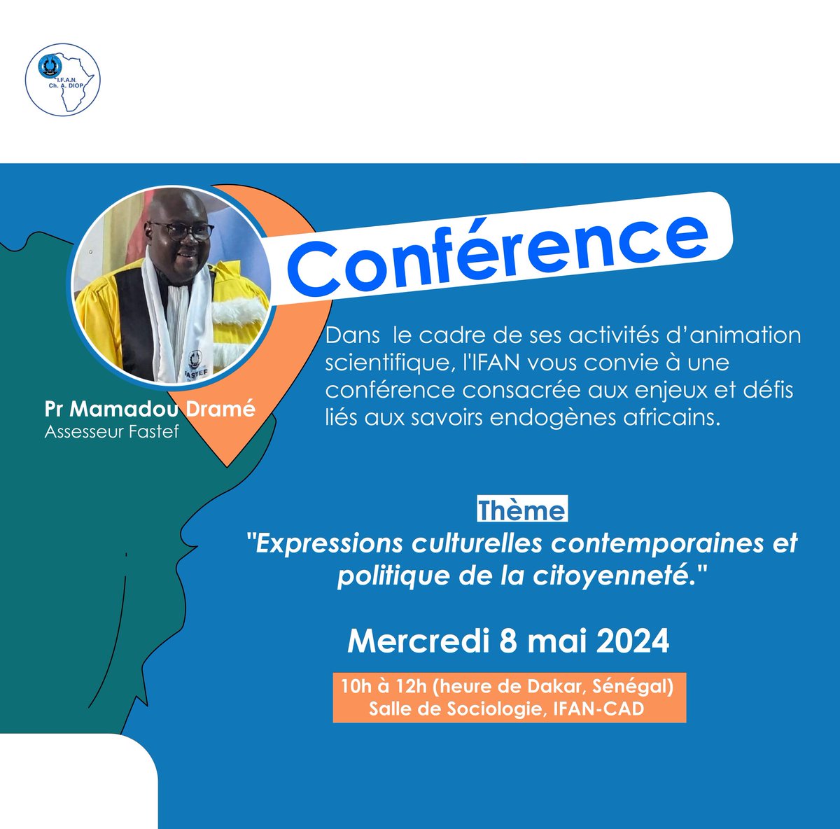 Save the date ! Ce mercredi 8 mai à la salle de sociologie de l'IFAN. @UCAD_Senegal @Oumyregina