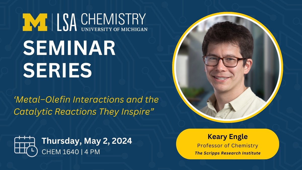 Today's #MichiganChem Seminar Speaker is Keary Engle from Scripps Research Institute. ⏰ When: Today, 4pm 📍 Where: CHEM 1640