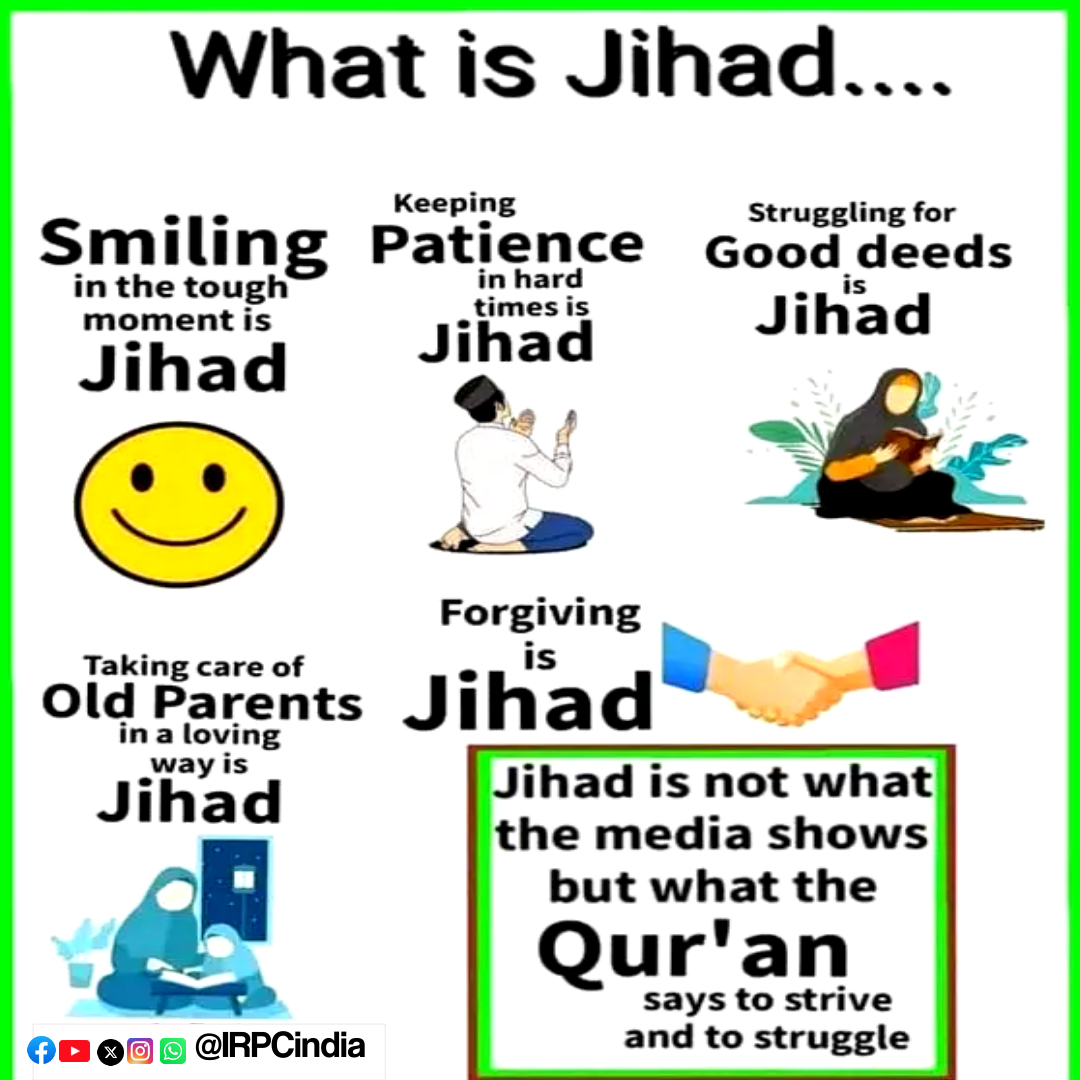 What is Jihad?
#Jihad #smiling #gooddeeds #oldparents #forgiving #IRPCindia