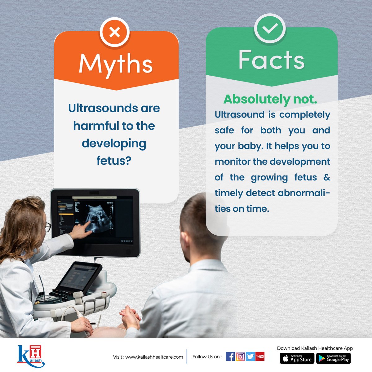 This is a fact that Ultrasounds are absolutely safe for your baby! Unlike X-rays, they use sound waves to create images. For more Ask our Fetal Medicine Experts!

Visit: kailashhealthcare.com

#Healthyshe #FetalUltrasound #PregnancyMyth #ultrasound