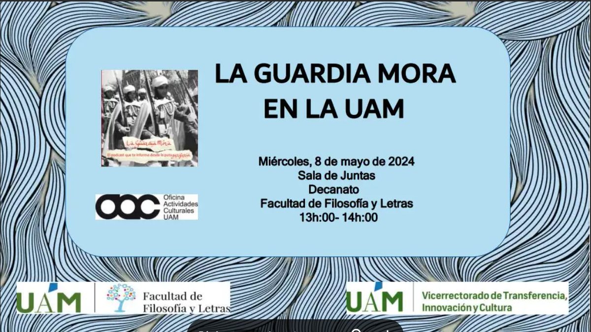 La Guardia Mora en la UAM. 8 de mayo a las 13:00 h. Más información en Agenda #FyL uam.es/FyL/Eventos2/1…