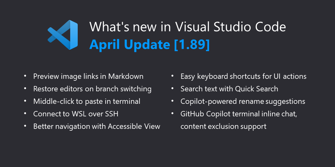 🚀 April release for @code is here. Check out some highlights:

🖼️ Preview images & videos in Markdown
🖱️ Middle-click to paste in Terminal
⌨️ Quick Search across your workspace files
💬 GitHub Copilot's Inline Chat in the Terminal
… & much more

code.visualstudio.com/updates/v1_89