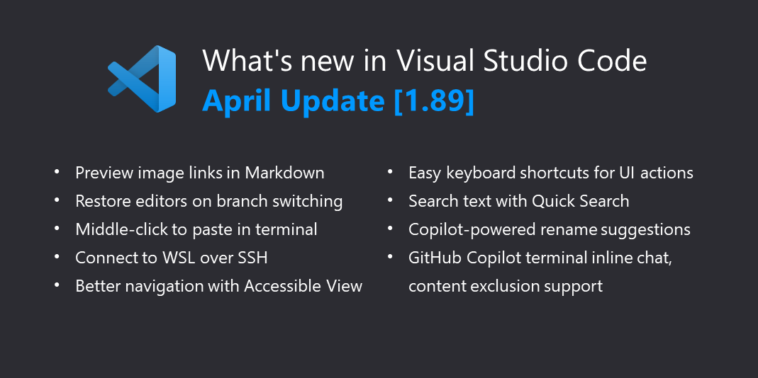 Visual Studio Code (@code) on Twitter photo 🚀 April release for <a href="/code/">Visual Studio Code</a> is here. Check out some highlights:
🖼️ Preview images & videos in Markdown
🖱️ Middle-click to paste in Terminal
⌨️ Quick Search across your workspace files
💬 GitHub Copilot's Inline Chat in the Terminal
… & much more
code.visualstudio.com/updates/v1_89 🚀 April release for <a href="/code/">Visual Studio Code</a> is here. Check out some highlights:
🖼️ Preview images & videos in Markdown
🖱️ Middle-click to paste in Terminal
⌨️ Quick Search across your workspace files
💬 GitHub Copilot's Inline Chat in the Terminal
… & much more
code.visualstudio.com/updates/v1_89