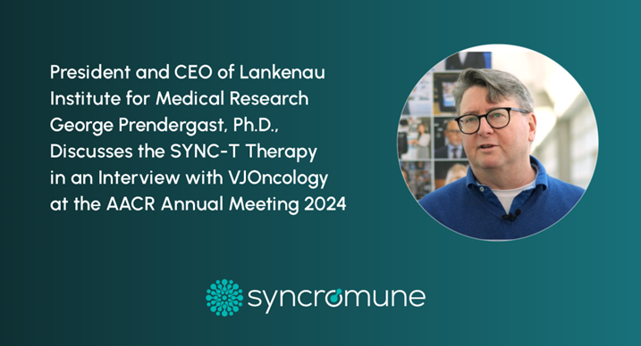 Last month at #AACR24, President and CEO of Lankenau Institute for Medical Research, George Prendergast, Ph.D., spoke with @VJOncology about preclinical modeling of the #SYNCT combination multi-target immunotherapy. View the video interviews here: bit.ly/44lt2QB