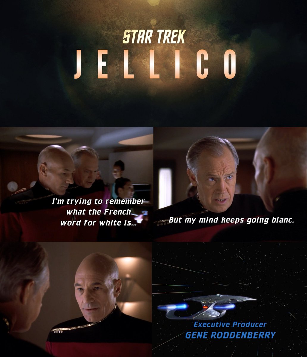 Picard: <softly> Merde.  #StarTrek #JellicoTrek