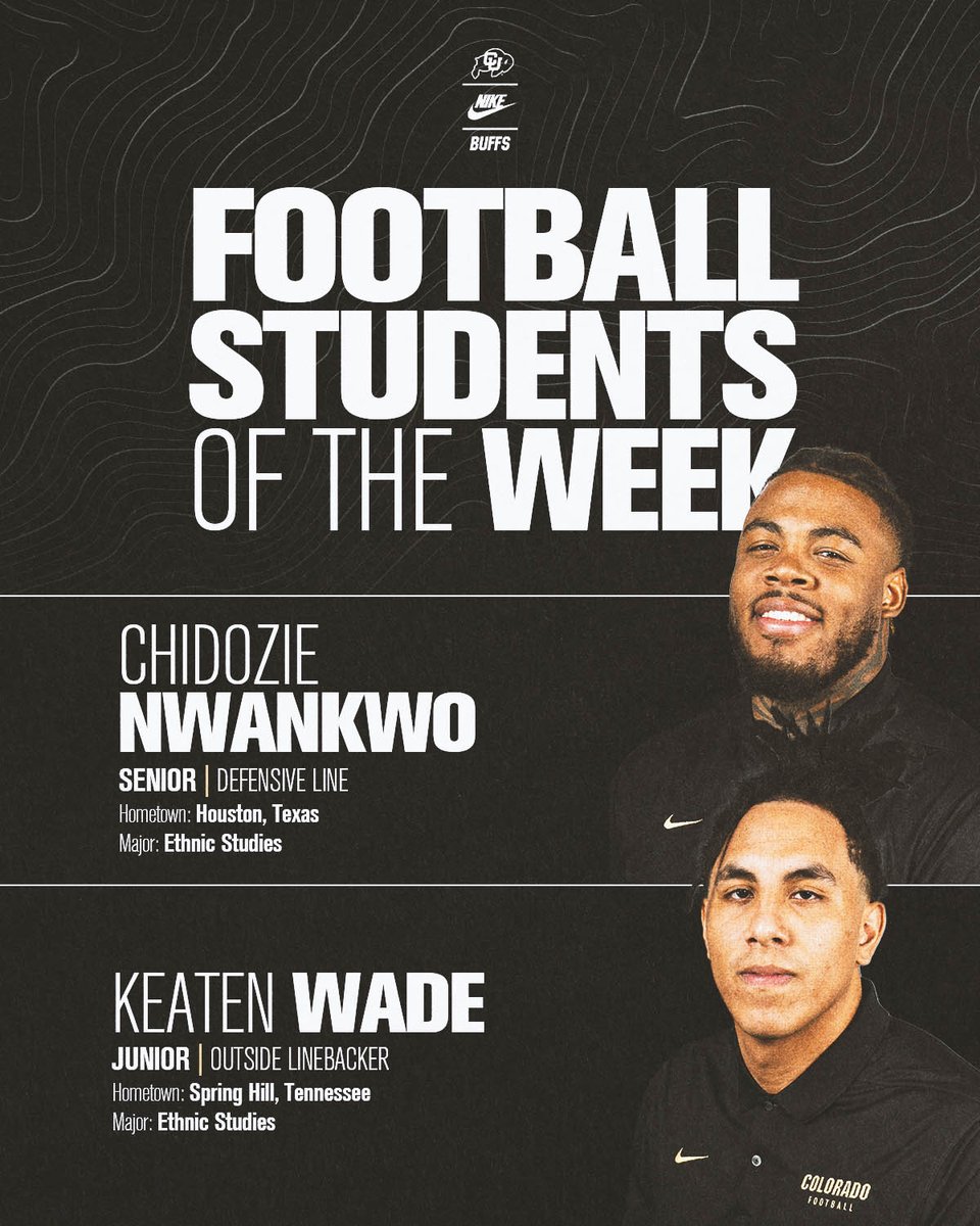 Students of the week: @ChidozieNwankw & @KeatenWade 📝 #GoBuffs