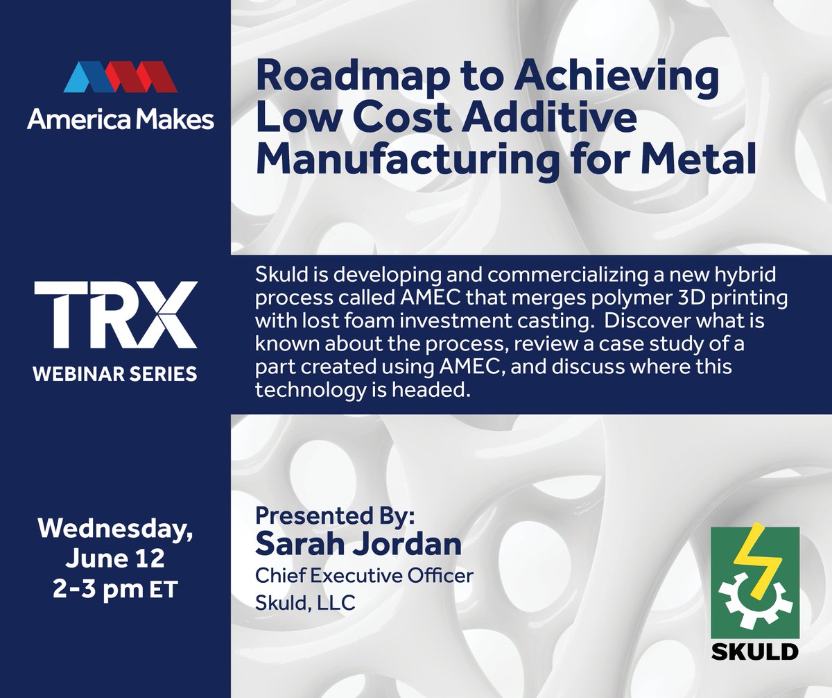 Reserve your spot today for the #TRXwebinar, 'Roadmap to Achieving Low Cost Additive Manufacturing for Metal,' on June 12 with Sarah Jordan, CEO of Skuld, LLC. #AMmembers and non-members welcome. Register at bit.ly/3JJOjK4.