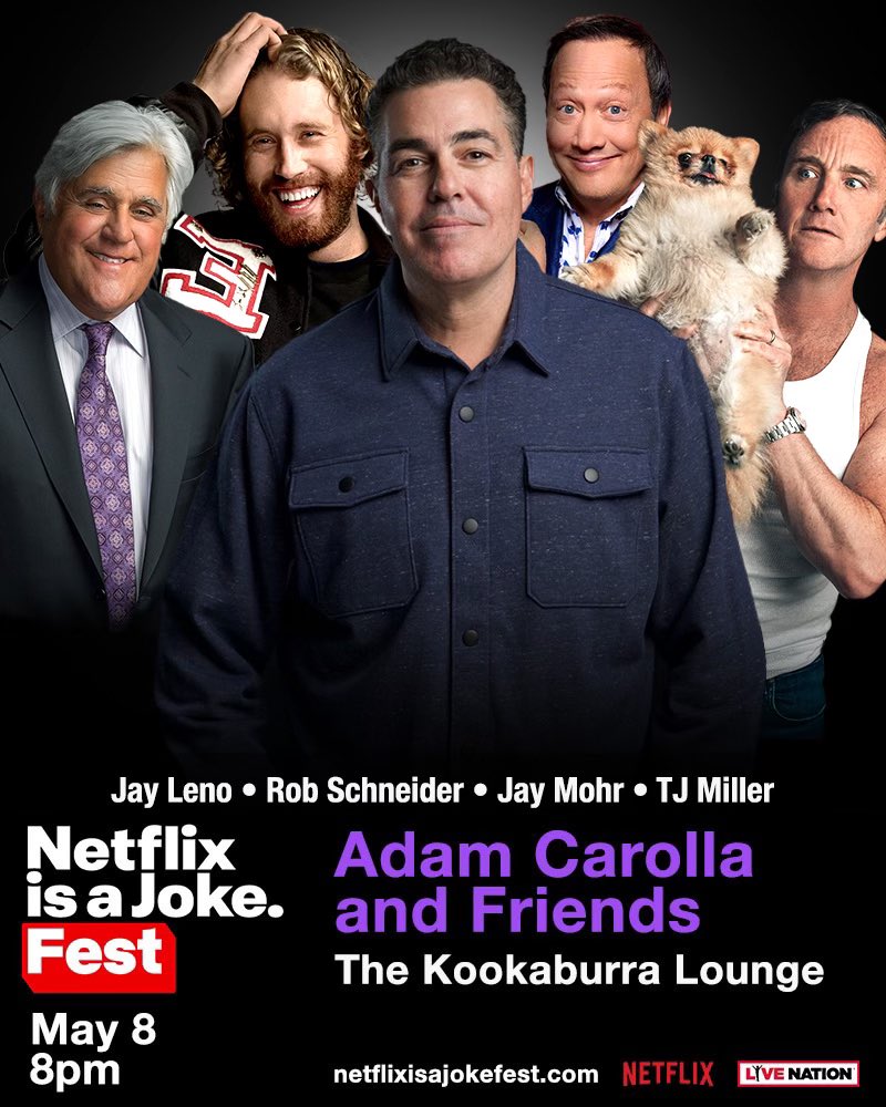 ADAM CAROLLA & FRIENDS LIVE IN HOLLYWOOD 🎉 May 8th for Netflix Is A Joke Fest Jay Leno, Rob Schneider, Jay Mohr, TJ Miller & more! Tickets here 🎟️ thekookaburralounge.com/events/adam-ca…