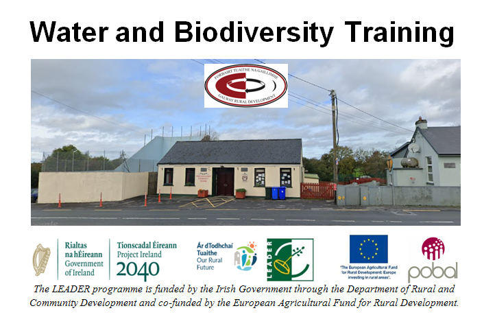 Water and Biodiversity Training 
Water and Biodiversity training for community groups / individuals will take place in Abbeyknockmoy Community Centre on May 11th and 12th. It will be classroom based in the morning sessions with Fieldwork sessions in the afternoons (9.30am - 4pm).