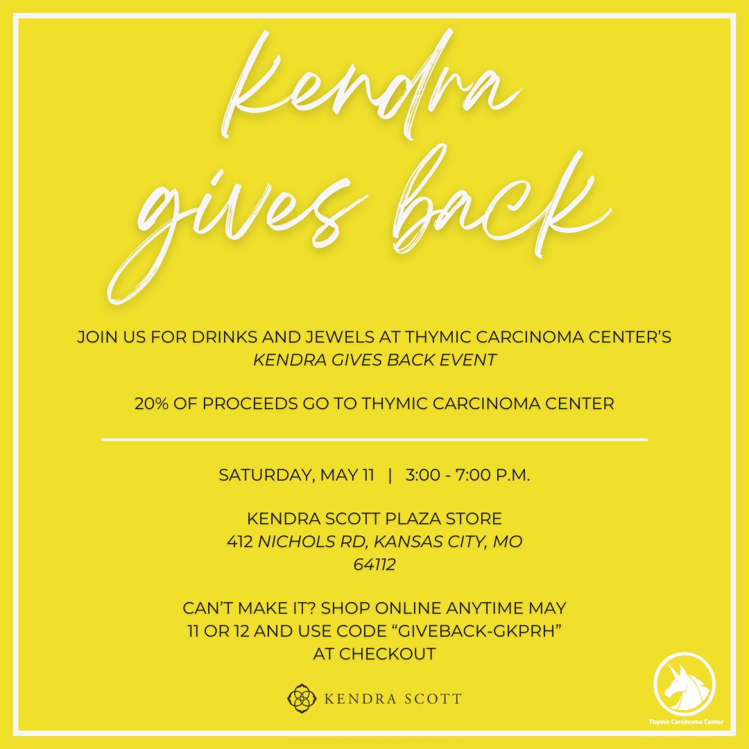 Join us for a sparkling event! ✨ Shop at Kendra Scott Plaza Store on May 11th, 3:00-7:00 pm, and support Thymic Carcinoma Center. Can’t make it? Shop online anytime May 11 or 12 and use code “giveback-gkprh” at checkout.

 #KendraScottEvent #ThymicCarcinomaCenter #shopforacause