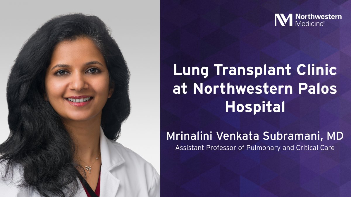 Mrinalini Venkata Subramani, MD, and her team have opened a lung transplant clinic at Northwestern Palos Hospital providing lung transplant consultations and follow-up care in the south suburbs of Chicago. Learn more about the Northwestern Medicine Lung Transplant Program:…