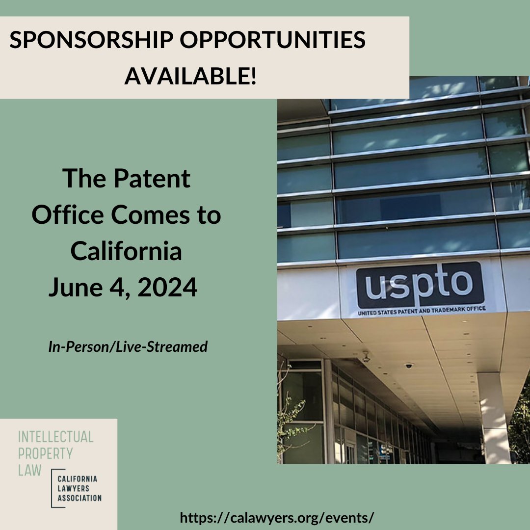 🌟 Join us on June 4, 2024, for The Patent Office Comes to California symposium, presented by the IP Law Section. (register here >> calawyers.org/event/the-pate…)
💼 Interested in becoming a sponsor? Let's connect! >>calawyers.org/intellectual-p…

#Patent #SponsorshipOpportunity #MCLE #USPTO