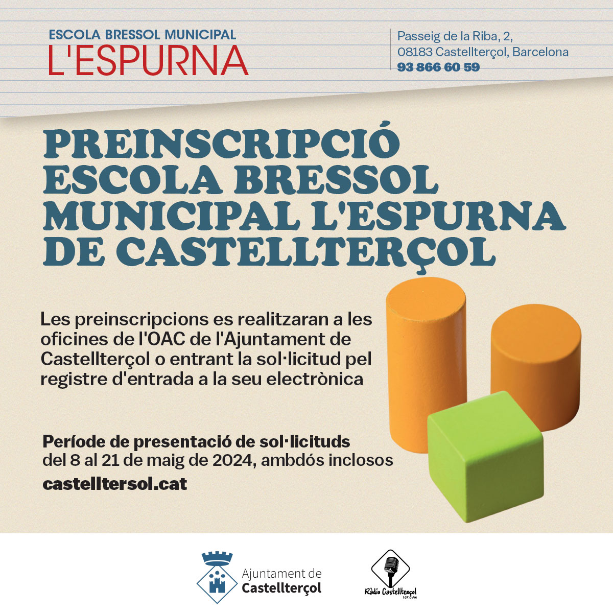 AjCastelltersol's tweet image. ✍️ L&apos;escola bressol l&apos; #Espurna obre el seu període d&apos;inscripcions del 🗓️ 8-21 de maig de 2024, ambdós inclosos.

El tràmit es podrà fer 👉 a les oficines de l&apos;OAC de l&apos;Ajuntament o entrant la sol·licitud pel 📲 registre d&apos;entrada a la seu electrònica.

#Castellterçol