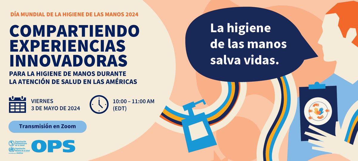 🤲🧼 Únete a nuestro seminario web, con motivo del Día Mundial de la #Higiene de las Manos. SALVA VIDAS - #LimpiaTusManos 📅 3 de mayo de 2024 ⏰10:00 am – 11:00 am (EDT) ➡️Regístrate paho-org.zoom.us/webinar/regist…