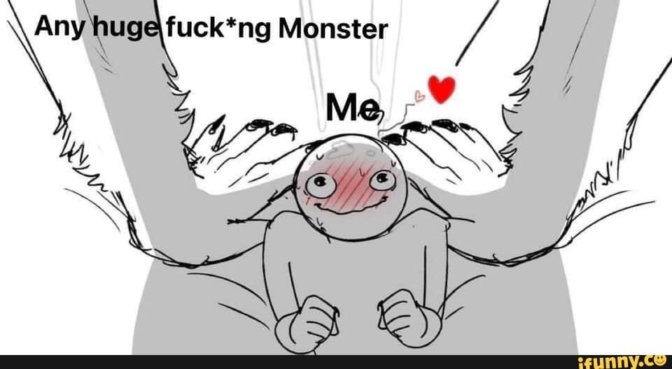 😊

#monsterromance #monstersmut #monsterlover #monsterlovers #monsterboyfriend #monstermeme #memes #monsterlove #monsterfuckers #monsterfuckersunite #monsterfudgers #meme #memesdaily #weirdsmut