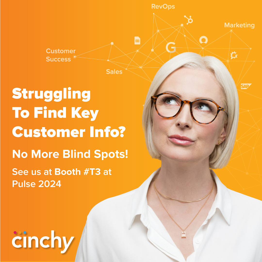 If you’re a CSM who struggles with finding important customer information when you need it, you’re not alone. Cinchy has a new solution for you! No more blind spots… Stop by Booth #T3 at Pulse 2024 for a first look at the new Collaborative Intelligence for Customer Success.