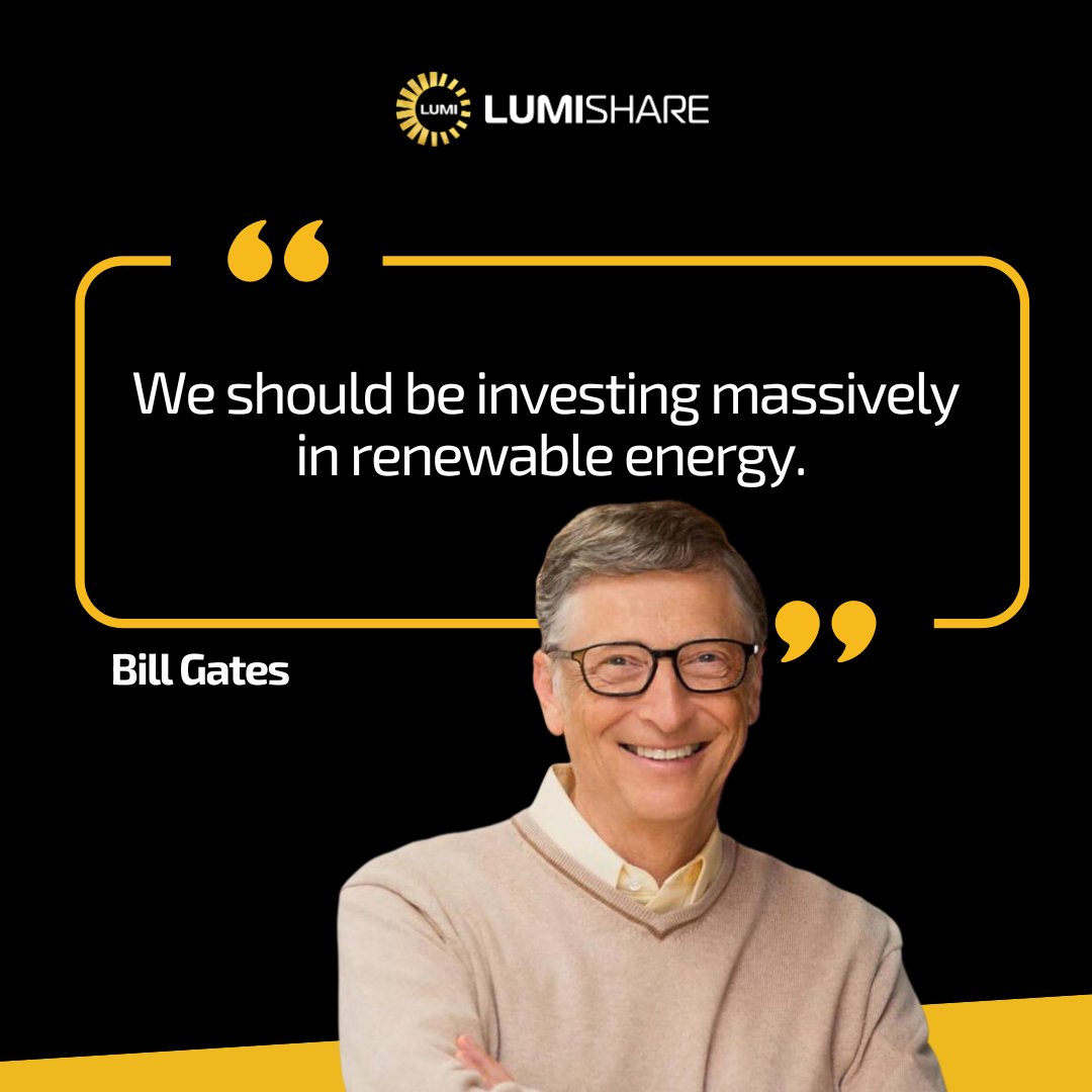 🌍 'We should be investing massively in renewable energy.' - Bill Gates 💡 Bill Gates, a staunch advocate for sustainable solutions, emphasizes the critical need for substantial investments in renewable energy. This vision aligns with LumiShare's mission to transform how we