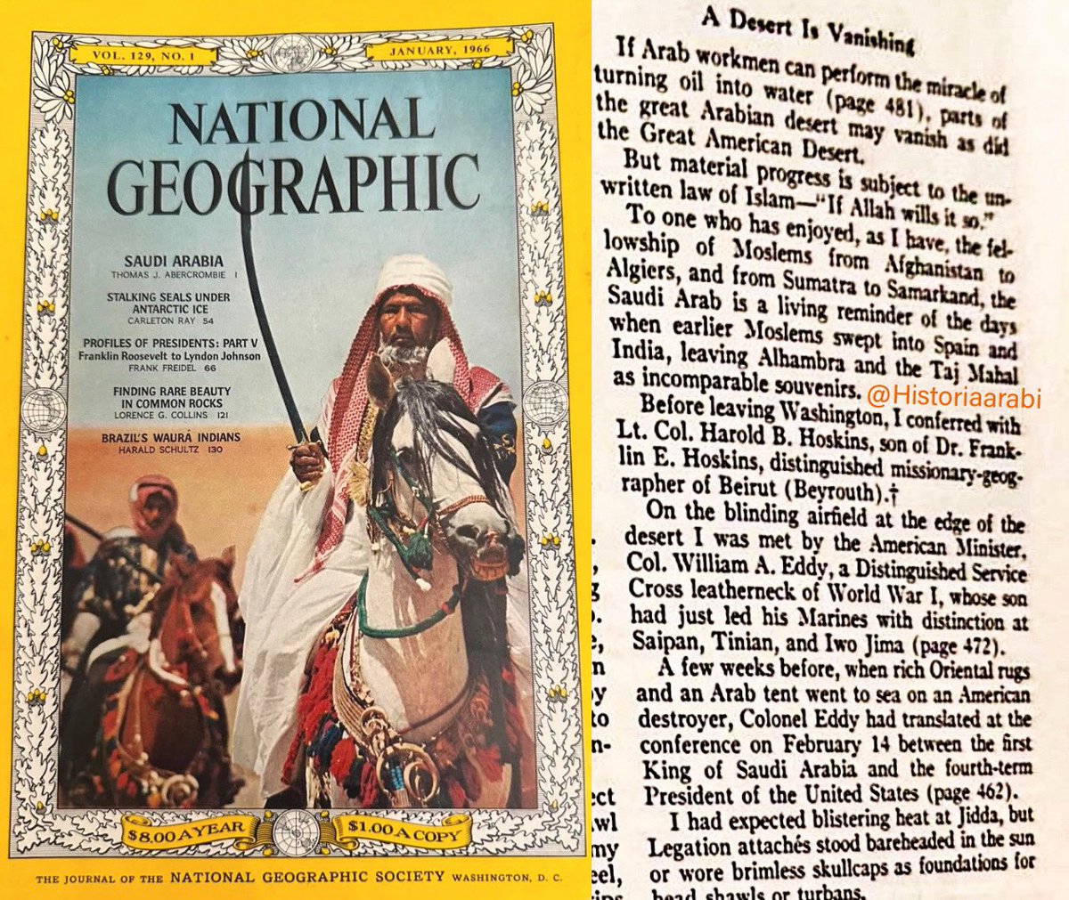 مجلة ناشيونال جيوغرافيك الأمريكية تصف السعوديون بأهل التاريخ و الحضارة العربية التي أمتدت من الهند حتى إسبانيا والوحيدين القادرين على إعادة ذاك المجد العظيم🇸🇦

- إذا تمكن العرب من القيام بمعجزة تحويل النفط إلى ماء فإن أجزاء من الصحراء العربية الكبرى قد تختفي كما اختفت الصحراء…