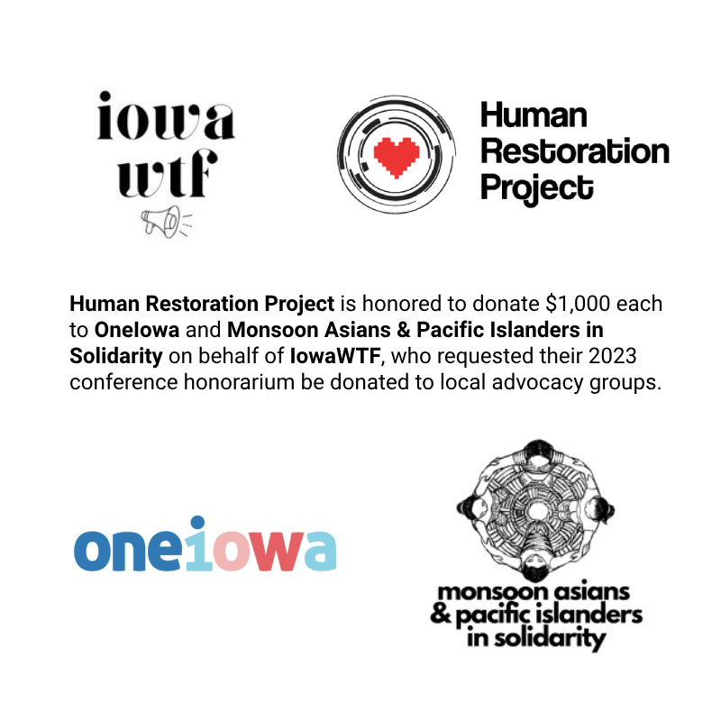HRP is honored to donate $1k each to @OneIowa & @monsooniowa on behalf of @iowa_wtf, who requested their 2023 conference honorarium be donated to local advocacy groups! #restorehumanity