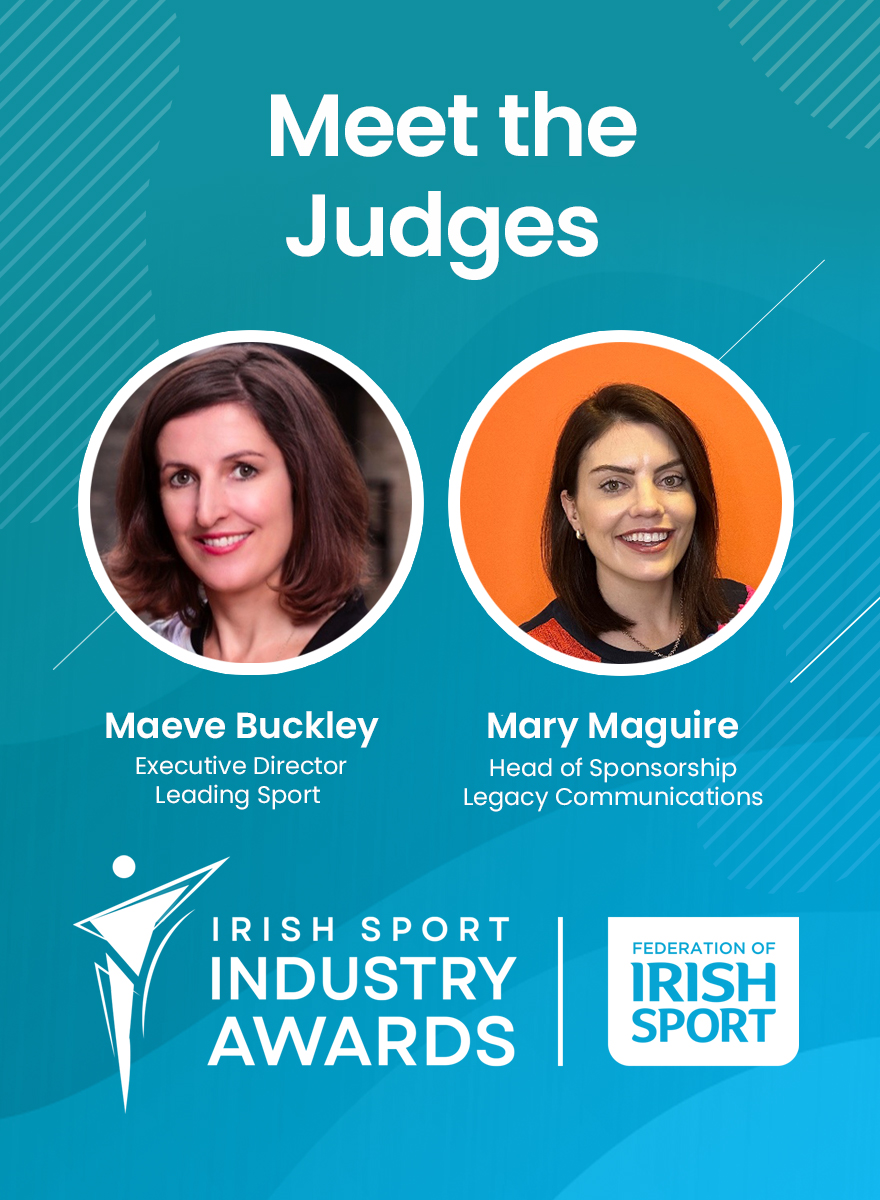 🚨Judge announcement🚨 It is fantastic to be able to announce Maeve Buckley, Founder & Executive Director @LeadingSportNow and Mary McGuire, Head of Sponsorship at @Legacy_Comms. Full bio's 👇 irishsportindustryawards.ie/judges/ #SportMatters