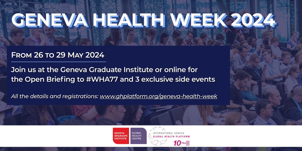 🗓️ Mark your calendars! #WHA77 is just around the corner and we are thrilled to announce that this year again, we will host the WHA #OpenBriefing & 3 exclusive side events at @GVAGrad and online. Full programme and registrations ➡️ ghplatform.org/geneva-health-…