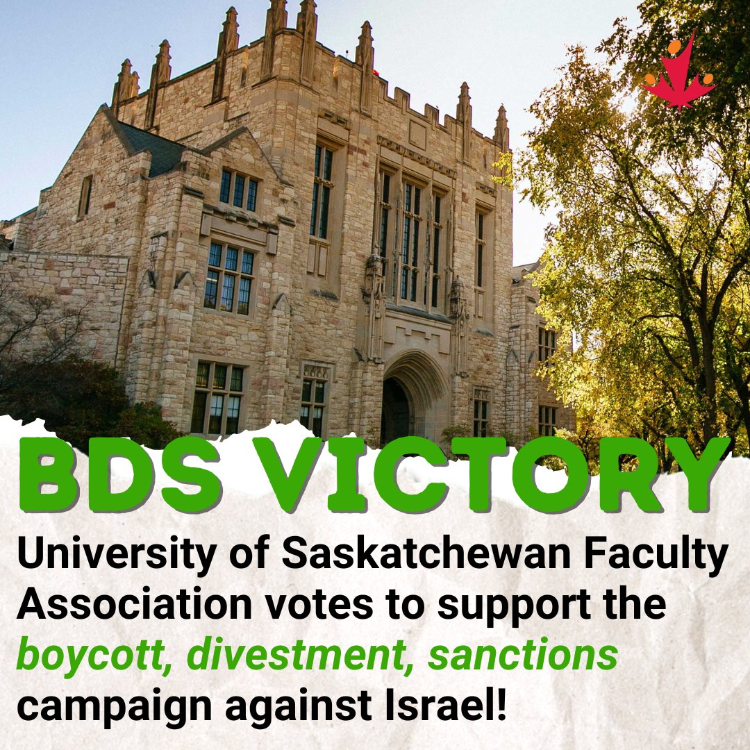 BDS VICTORY: Yesterday, @USaskFaculty voted to support the boycott, divestment, and sanctions campaign (BDS) against Israel! This is the 6th #BDS motion passed by a Canadian faculty association in just the last couple of months. cjpme.org/who_supports_b… @BDSmovement @fac4pal