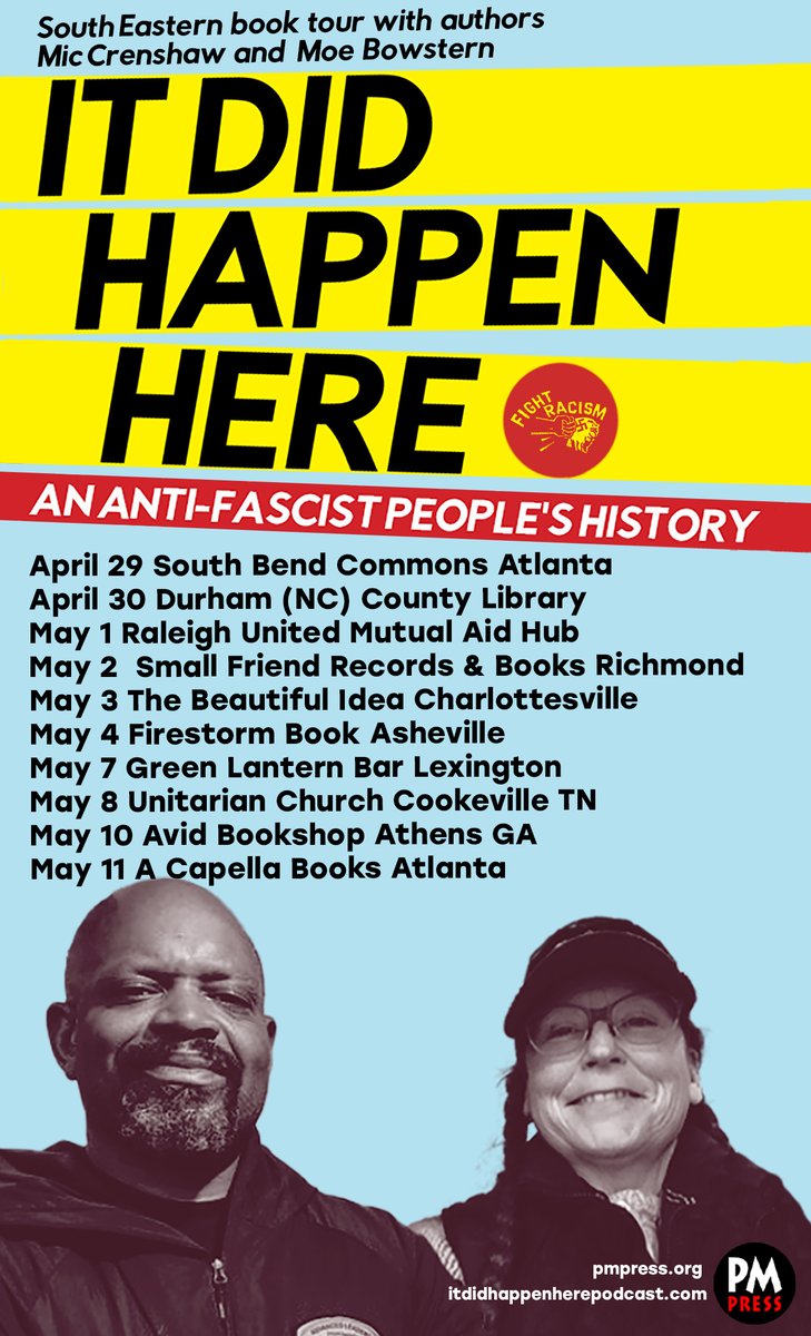 Join Mic Crenshaw and Moe Bowstern, coauthors of It Did Happen Here: An Antifascist People’s History, on a Southeast U.S. speaking tour now until May 11th! Learn more about the events and get the book from the local booksellers and coauthors! itdidhappenherepodcast.com/events