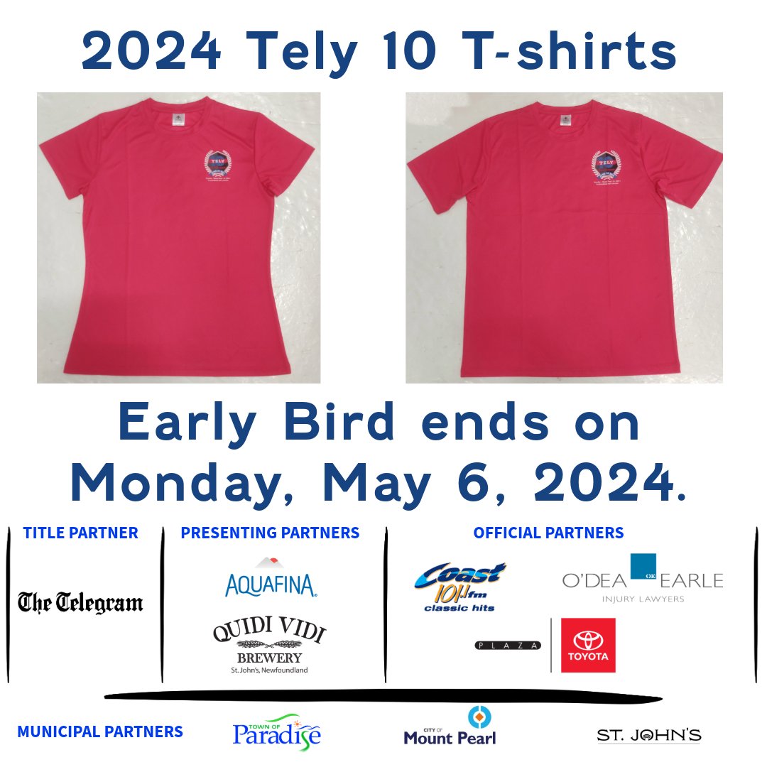 2024 Tely 10 T-shirts! Early Bird ends on Monday, May 6, 2024. #tely10 #tely10nl #tely10nl2024 nlaa.ca/tely10/