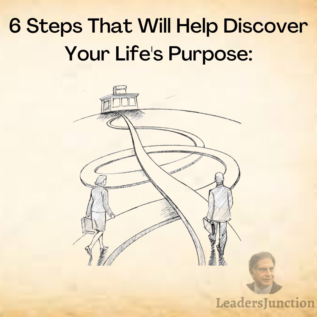 6 Steps That Will Help Discover Your Life's Purpose: Thread 🧵