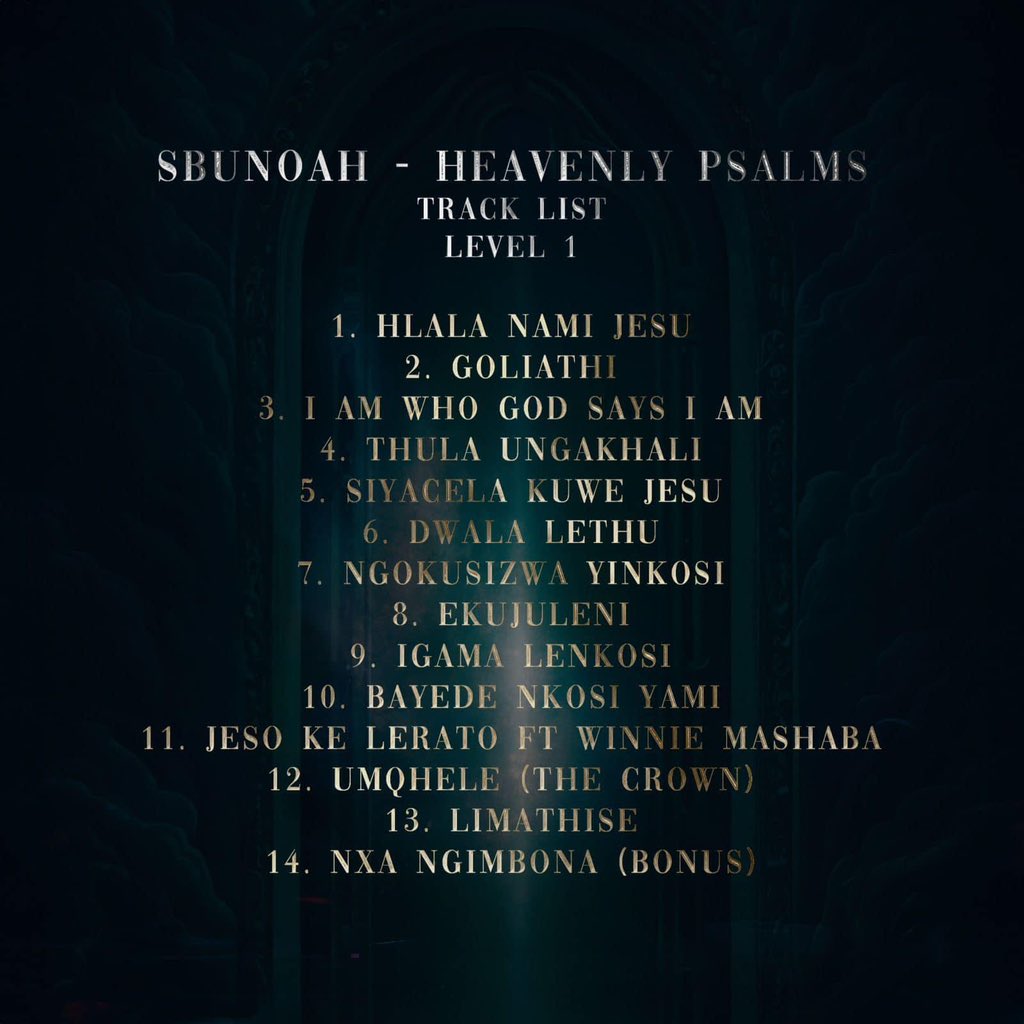 Ladies and Gentlemen, Our Heavenly Psalms Level 1 Track-List 😊 Link to Pre-order SbuNoah.lnk.to/HeavenlyPsalms #HeavenlyPsalms ✨🤸🤸 #SbuNoah