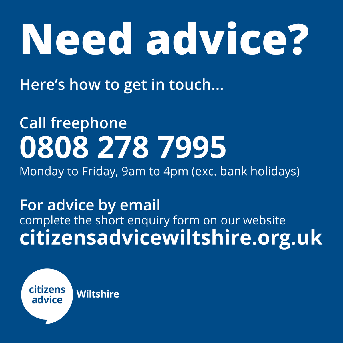 Need advice? We're here to help 📞 Call freephone 0808 278 7995 (Mon-Fri, 9am-4pm) 📧 Email via our webform: citizensadvicewiltshire.org.uk/contact-us For more ways to get in touch visit: citizensadvicewiltshire.org.uk/get-advice