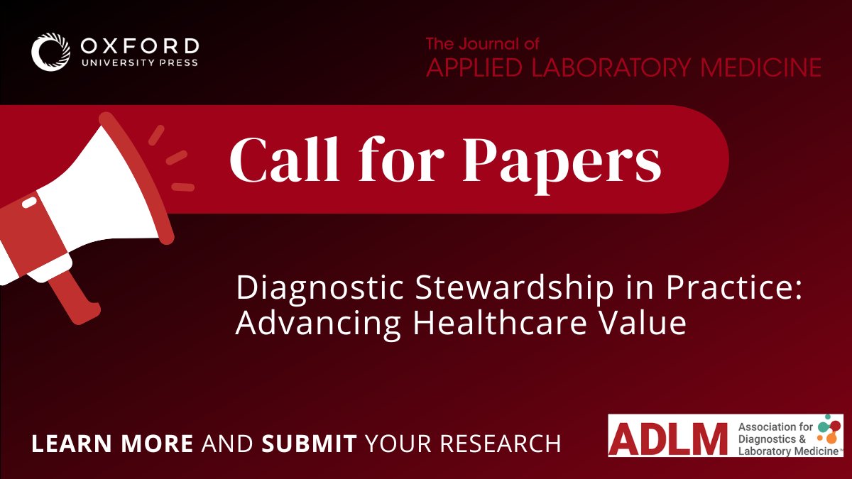 The Journal of Applied Laboratory Medicine @JALM_ADLM is pleased to announce their upcoming special issue titled 'Diagnostic Stewardship in Practice: Advancing Healthcare Value.' Submit your research for this paper by 1 June 2024: oxford.ly/3vZpoiu