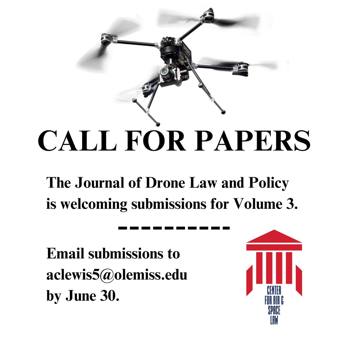 #CallForPapers! Journal of Drone Law and Policy is accepting submissions through June 30. Email aclewis5@olemiss.edu.