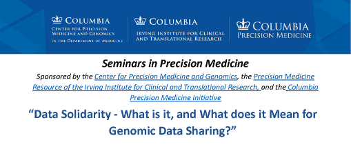 Today at 4-5pm ET: Seminars in Precision Medicine with Dr. Barbara Prainsack, (@BPrainsack): “Data Solidarity - What is it, and What does it Mean for Genomic Data Sharing?” Register here: events.columbia.edu/go/Prainsack
