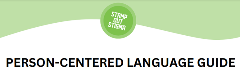 Join with #StampOutStigma this #MHAM24to educate yourself and others by downloading their Person-Centered Language Guide to understand how to communicate about mental illnesses and substance use disorders. See the person first, not their illness.  ow.ly/z4iu50RuK6A