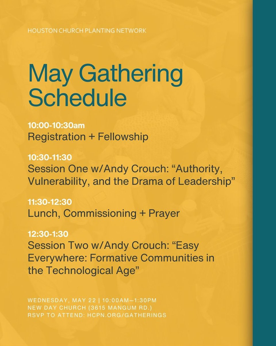 Join us for the last HCPN Gathering of the season on Wednesday, May 22nd (10am-1:30pm) with guest speaker Andy Crouch! 

We are also excited to spend some time Commissioning this year’s Residents who are launching out!

RSVP TO ATTEND (lunch is provided): HCPN.ORG/GATHERINGS